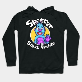 Spencer Stays Inside Hoodie